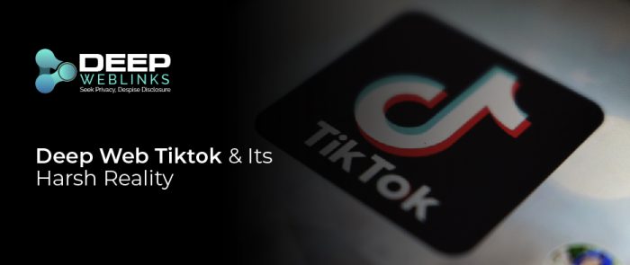 Deep Web Tiktok