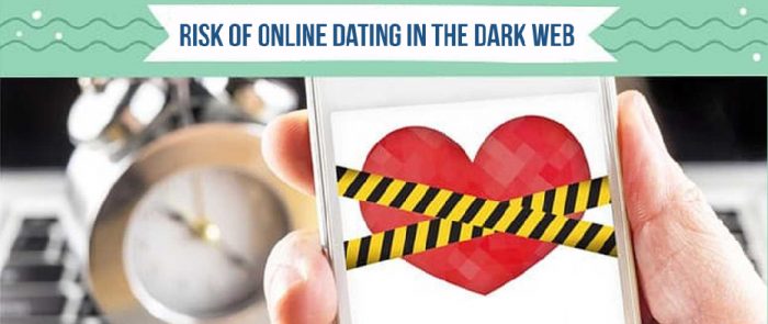 Risks of Dark Web Online Dating